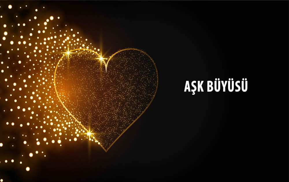 aşk büyüsü